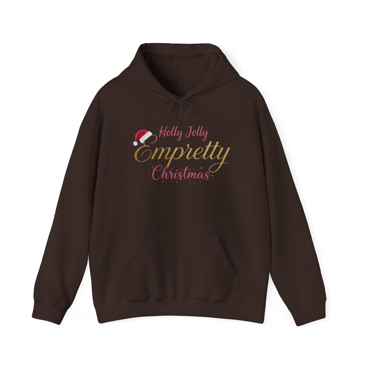 Holly Jolly Empretty Christmas Hooded Sweatshirt