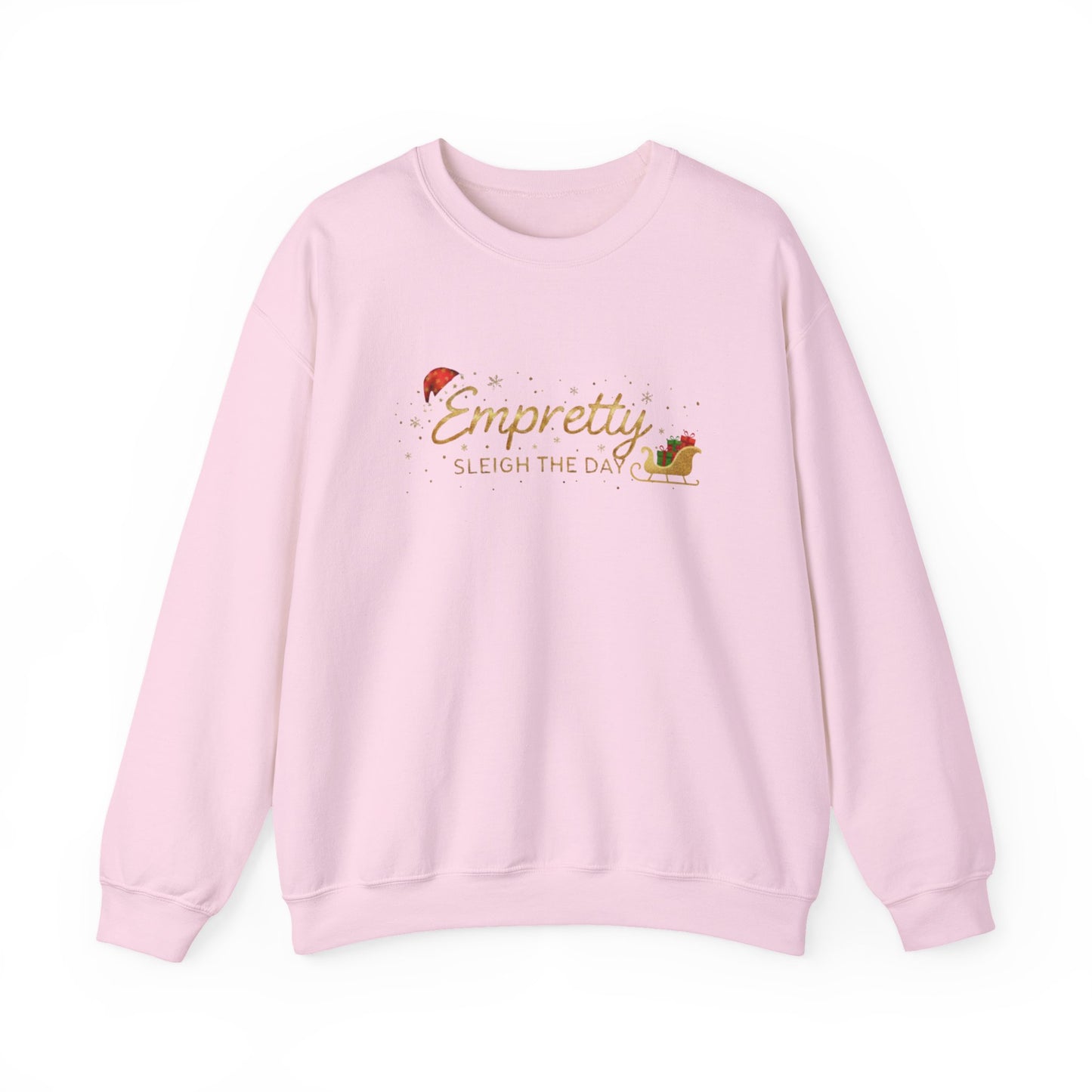 Empretty Sleigh The Day Sweatshirt