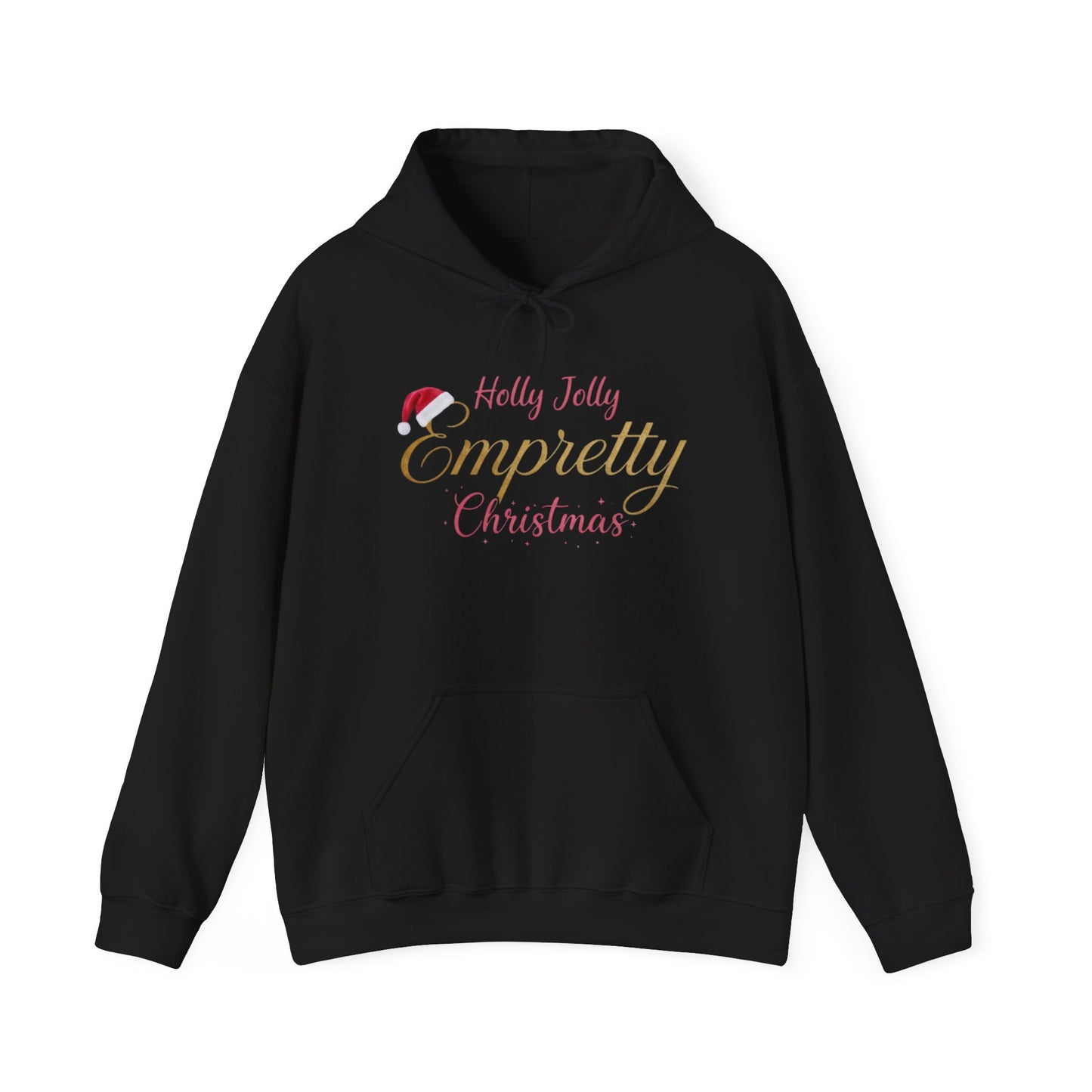 Holly Jolly Empretty Christmas Hooded Sweatshirt