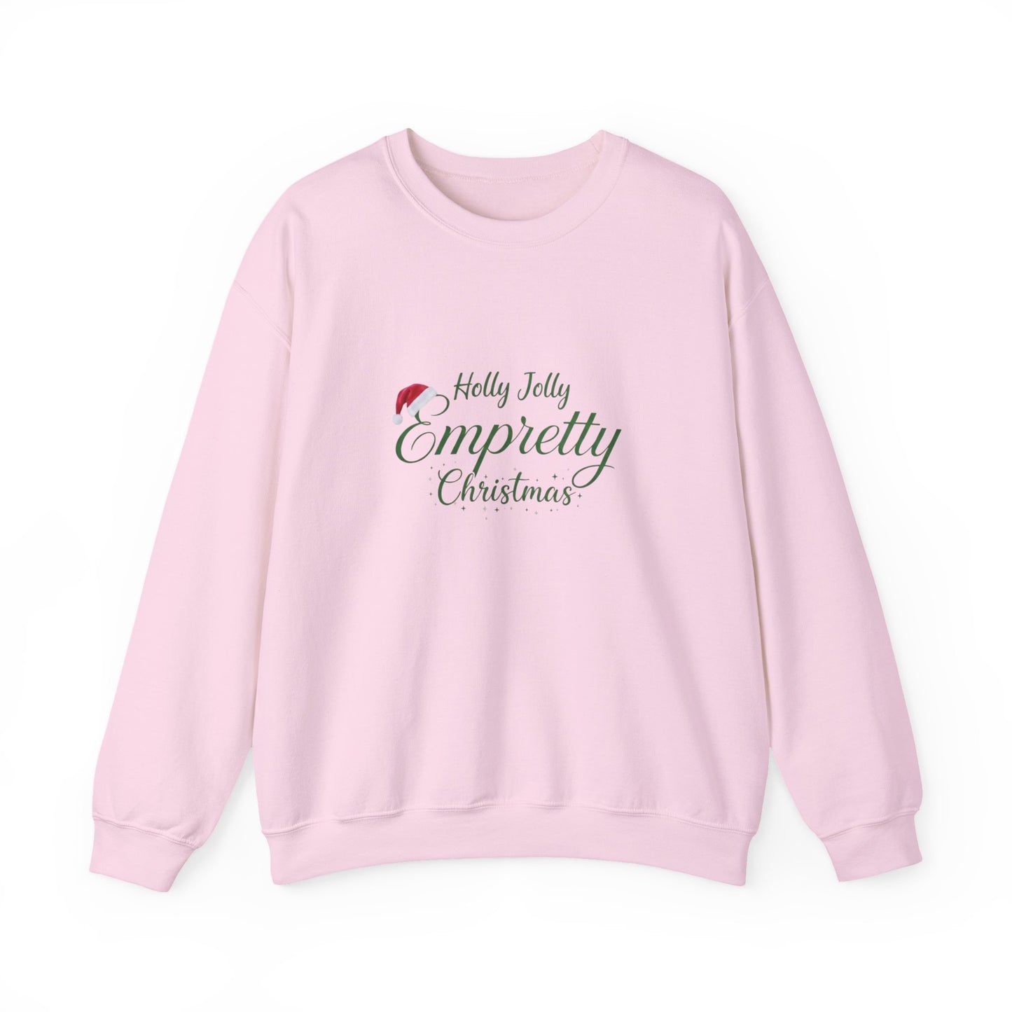 Holly Jolly Empretty Christmas Sweatshirt