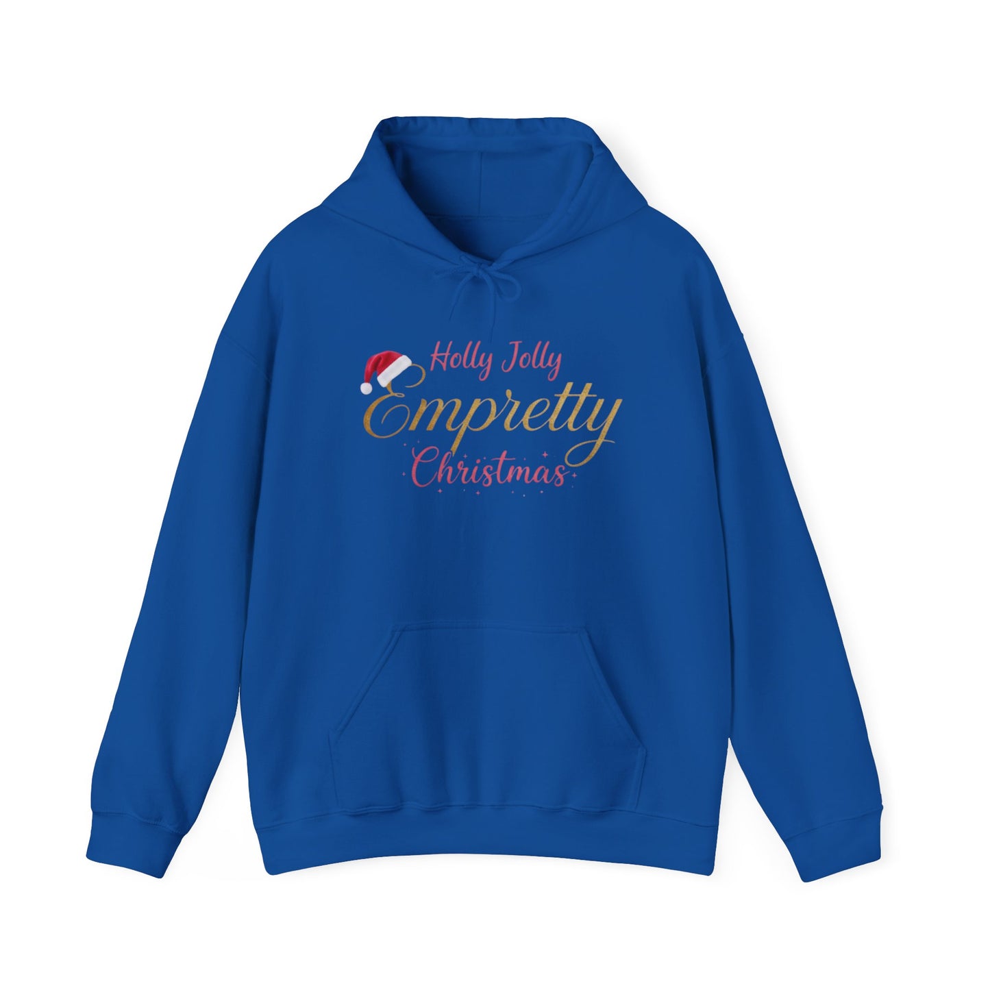 Holly Jolly Empretty Christmas Hooded Sweatshirt