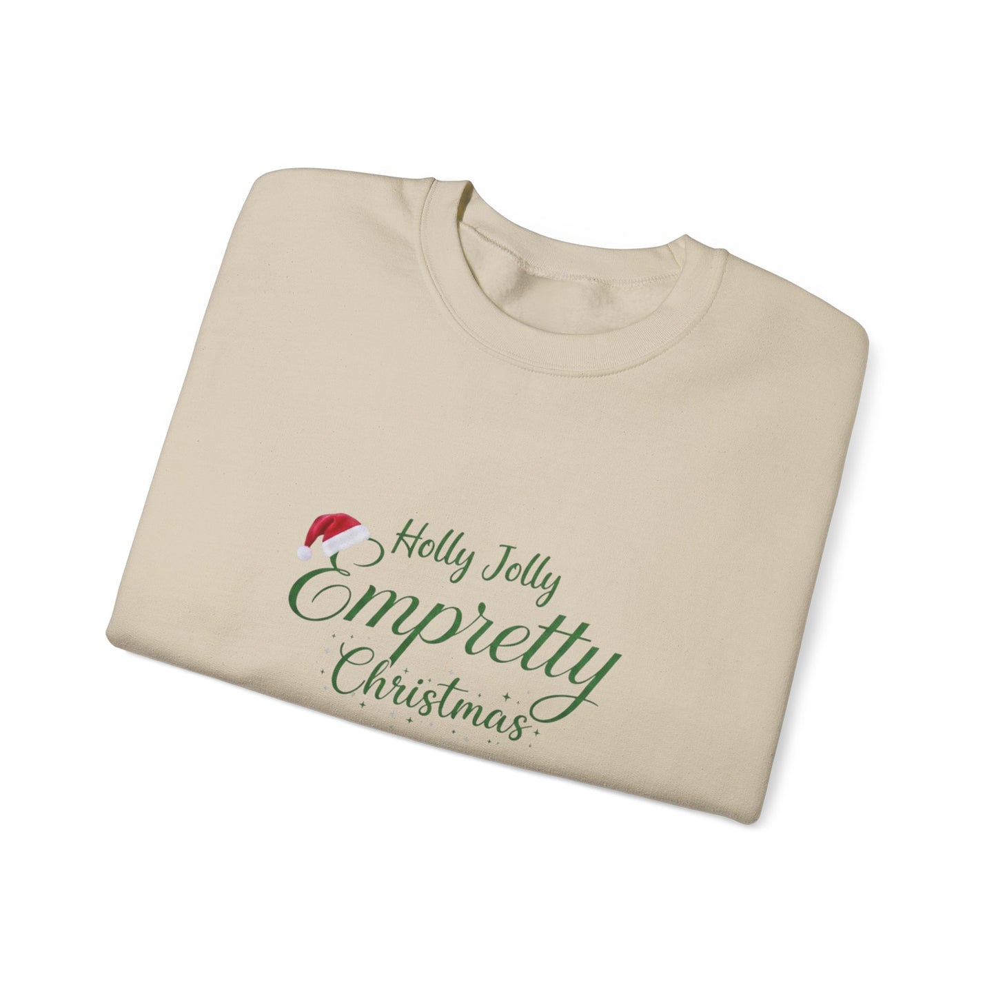 Holly Jolly Empretty Christmas Sweatshirt