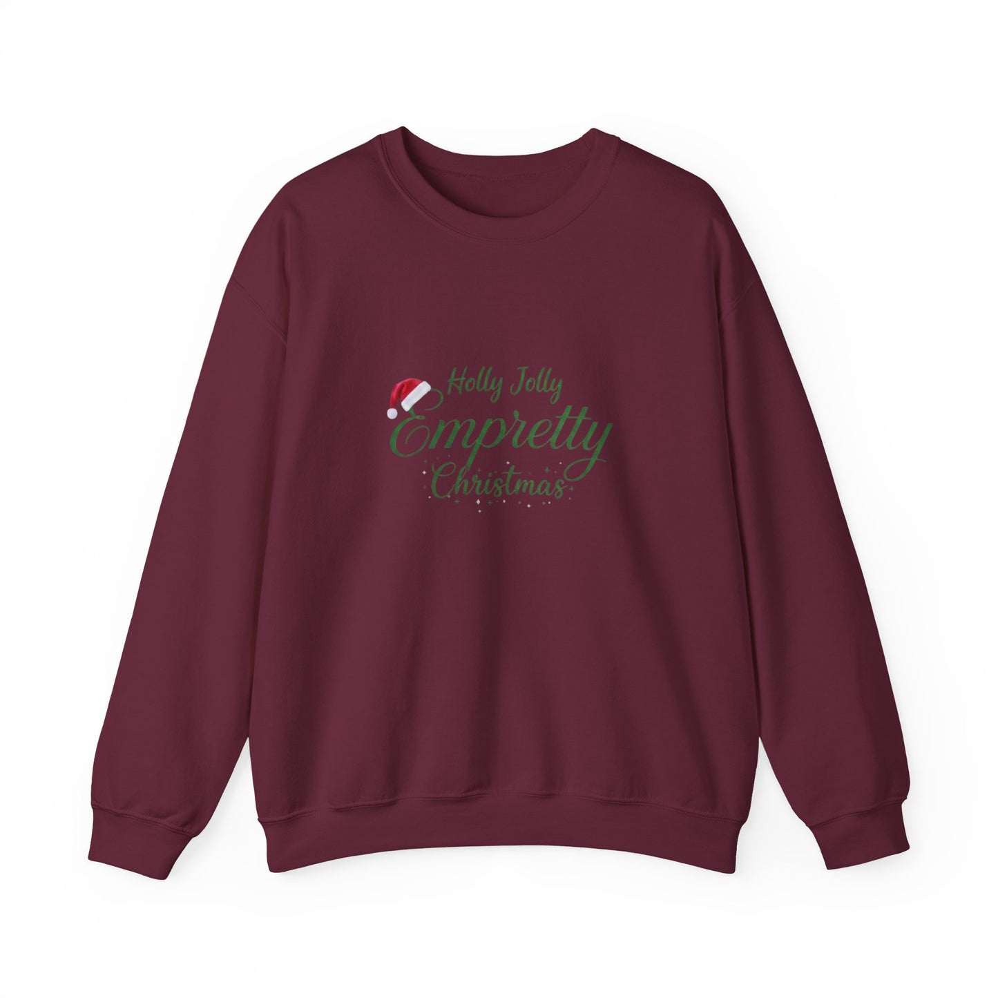 Holly Jolly Empretty Christmas Sweatshirt