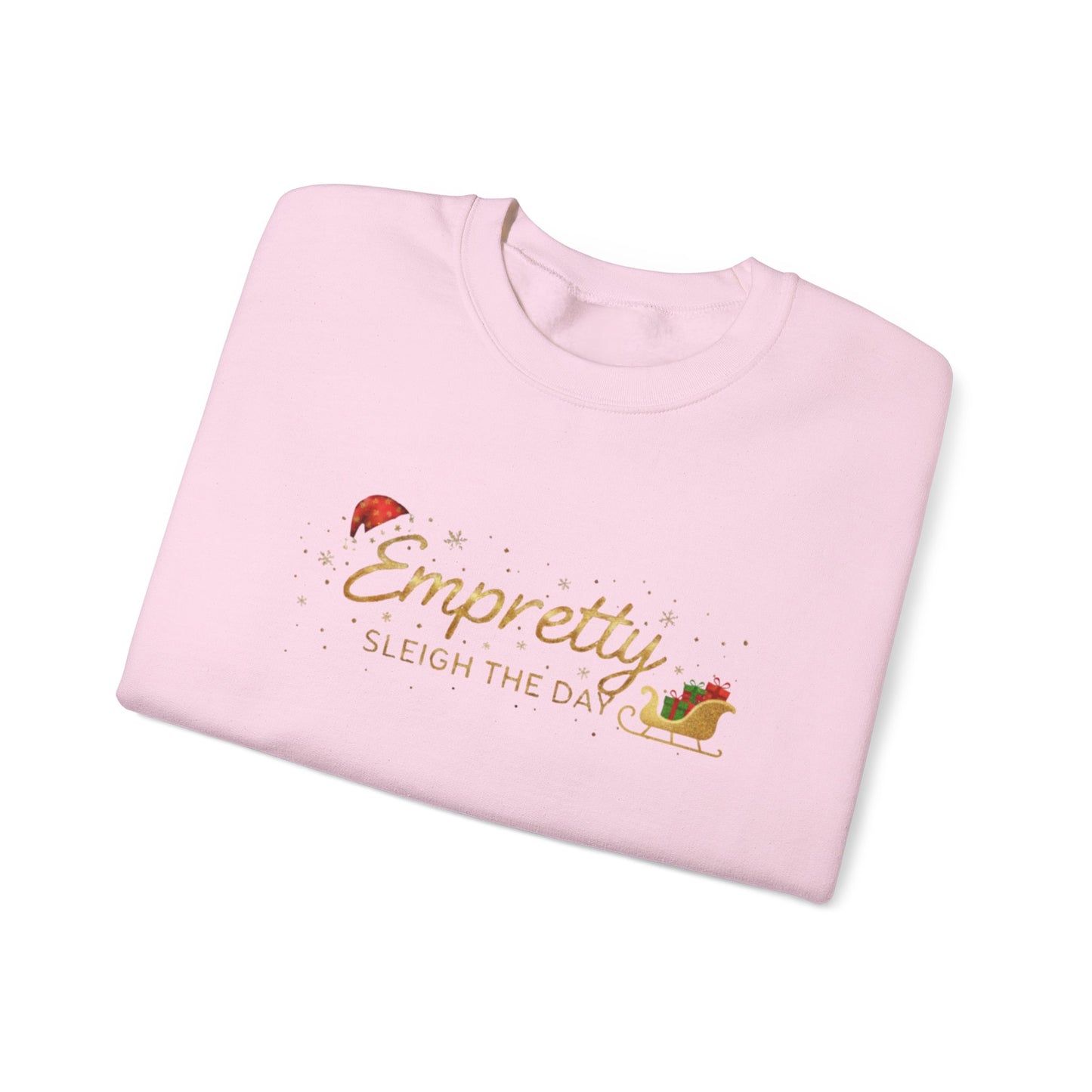 Empretty Sleigh The Day Sweatshirt