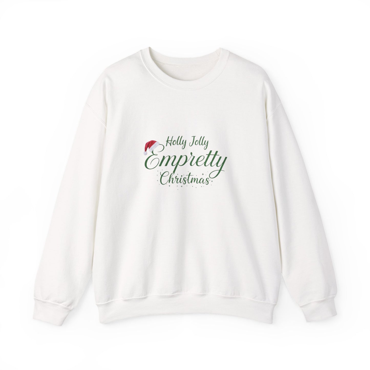 Holly Jolly Empretty Christmas Sweatshirt