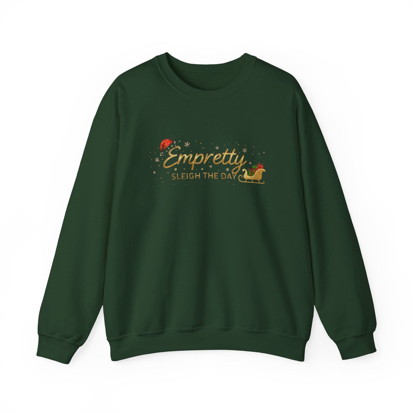 Empretty Sleigh The Day Sweatshirt