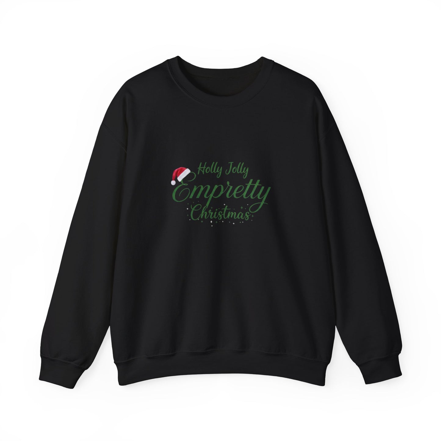 Holly Jolly Empretty Christmas Sweatshirt