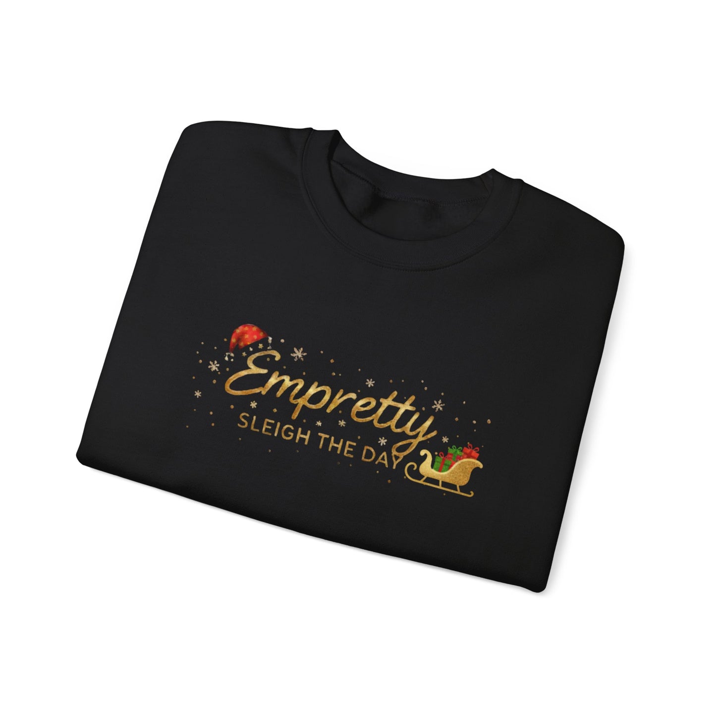 Empretty Sleigh The Day Sweatshirt