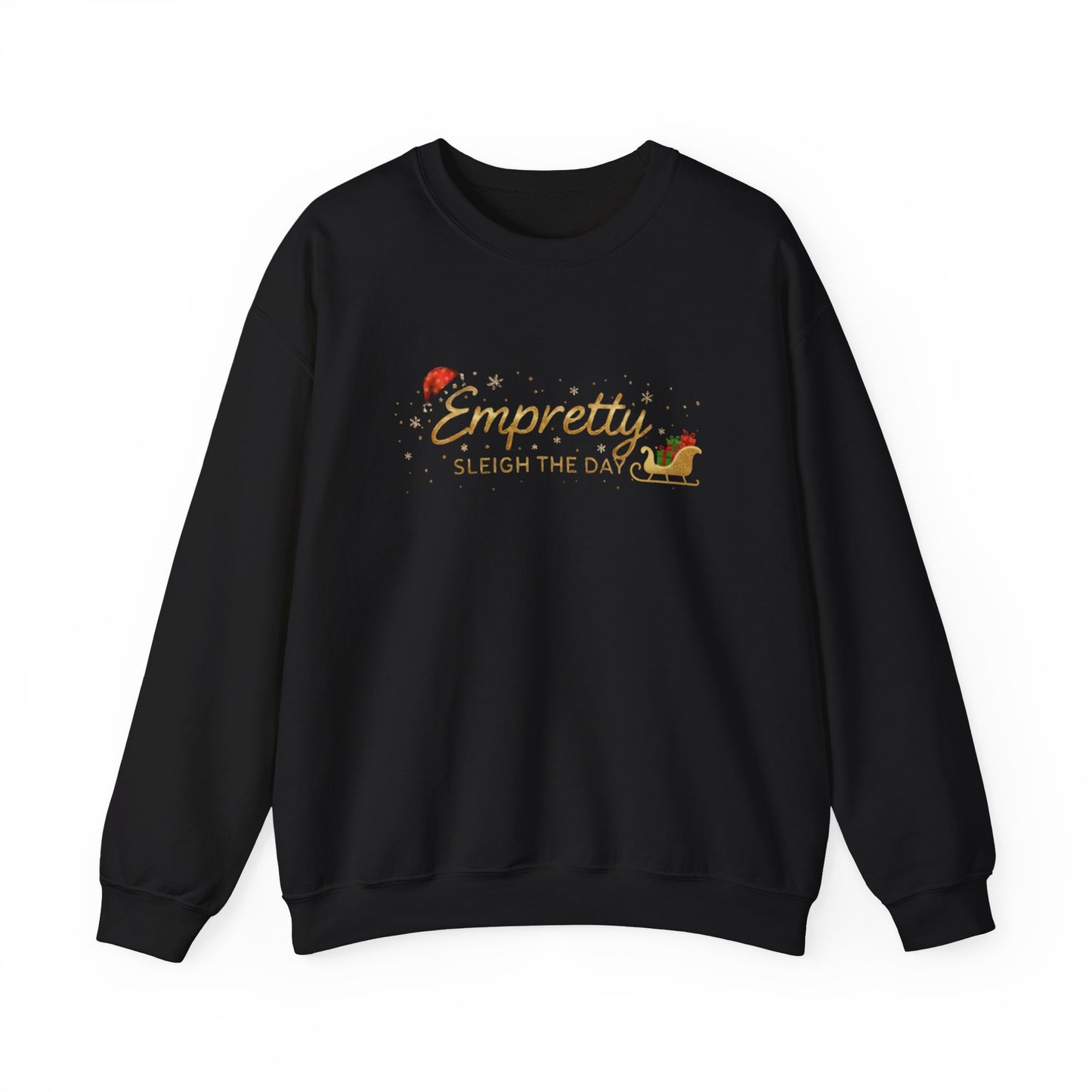 Empretty Sleigh The Day Sweatshirt