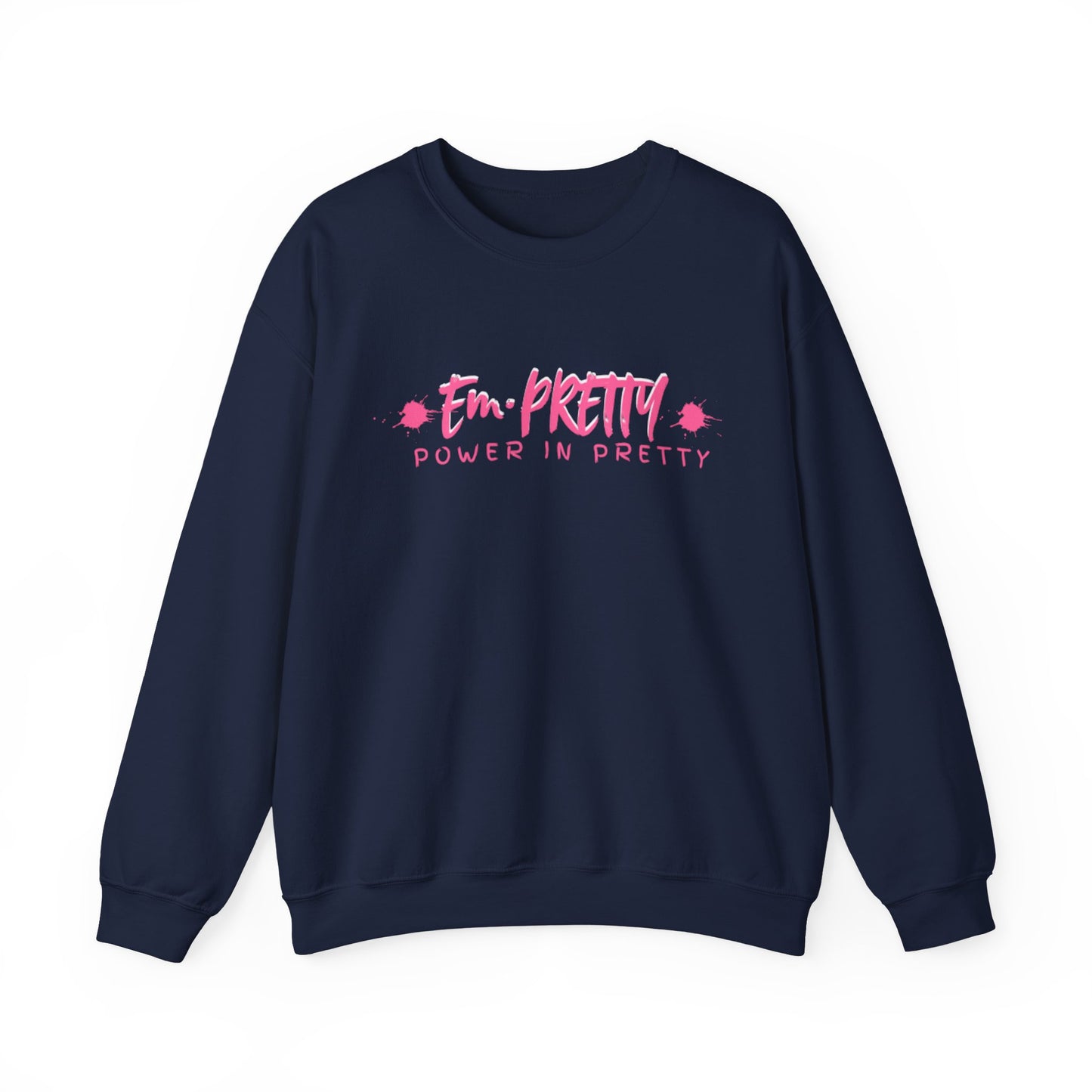 Power in Pretty Sweatshirt, Unisex Crewneck, Cozy Gift, Casual Style, Empowering Fashion, Perfect for All Occasions