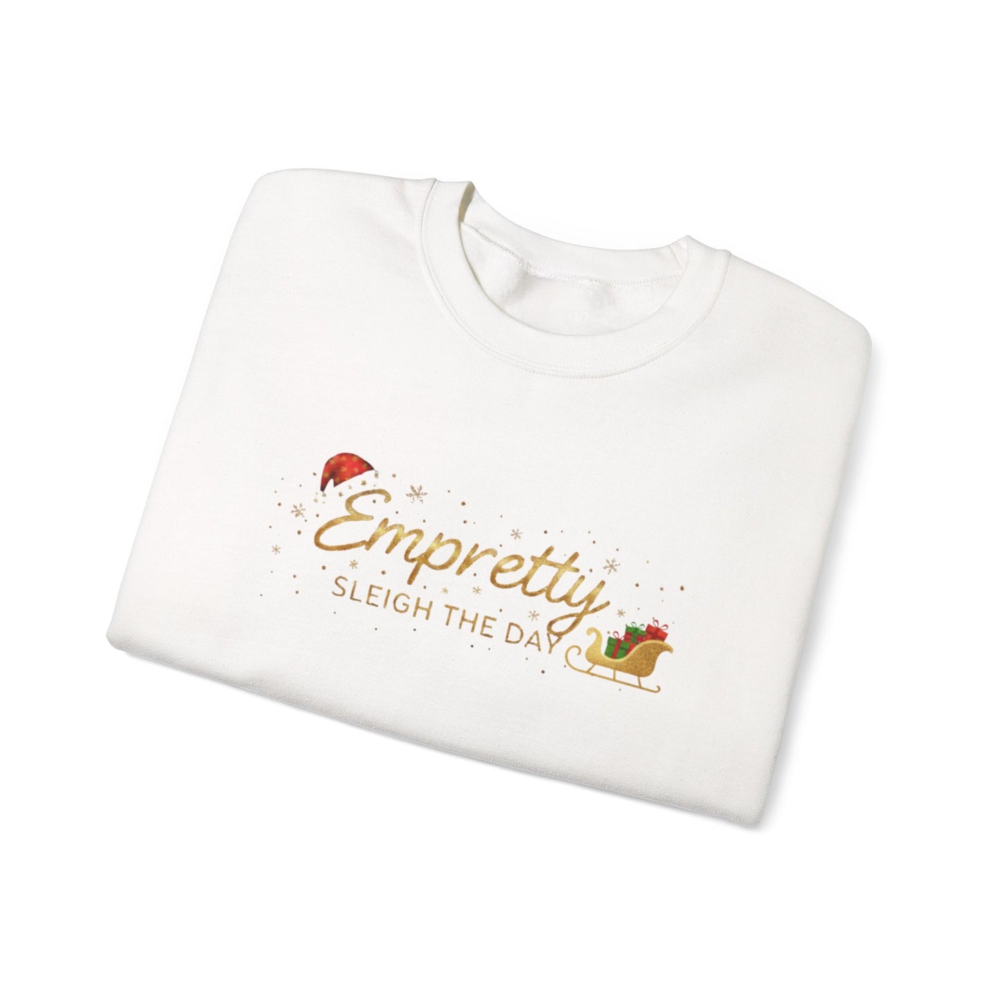 Empretty Sleigh The Day Sweatshirt
